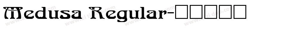 Medusa Regular字体转换